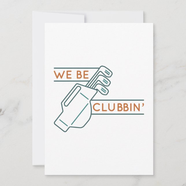 We Be Clubbin’ Thank You Card (Front)