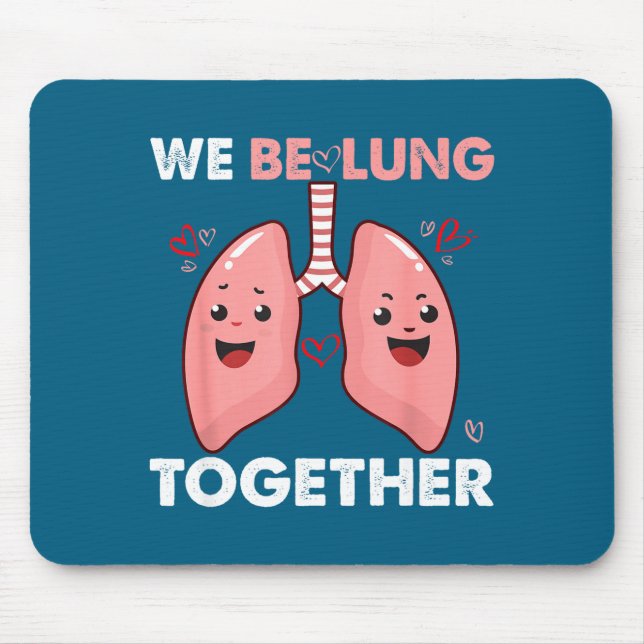 We Be-lung Together Happy Valentine&# ; s Day Coup Mouse Pad (Front)