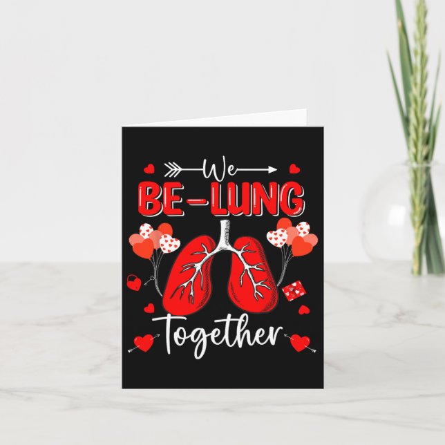 We Be-lung Together Respiratory Therapist Valentin Card (Front)