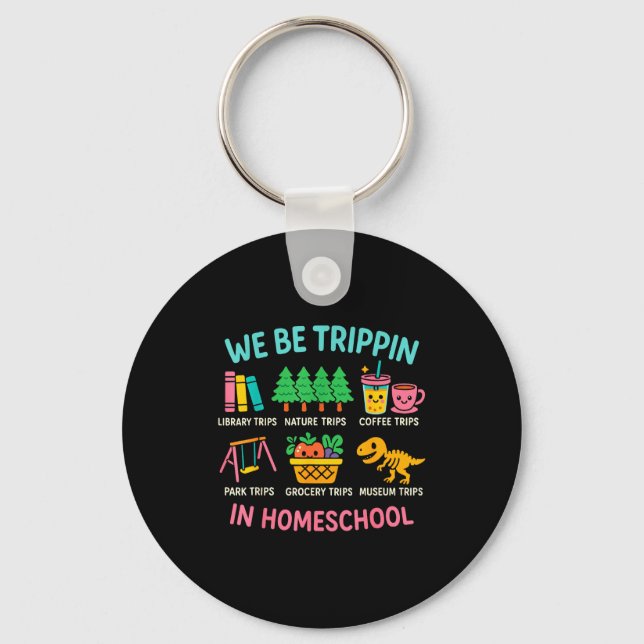We Be Trin Traveling New Homeschooler Dad Mom Home Key Ring (Front)