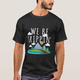 We Be Trip' And Travelling Road Trip T-Shirt