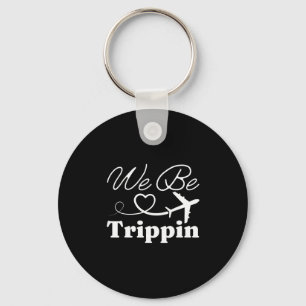 We Be Trippin' Hawaii Beach Summer Vacation Family Key Ring