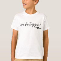 We Be Trippin Sweatshirt, Travel Sweater, Girls Tr