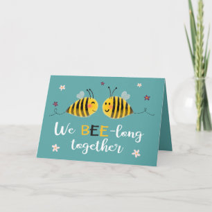 We BEE-long together with bees & flowers Valentine Card