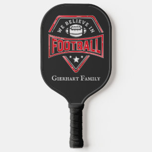 We Believe in Football Family Name Custom Pickleball Paddle