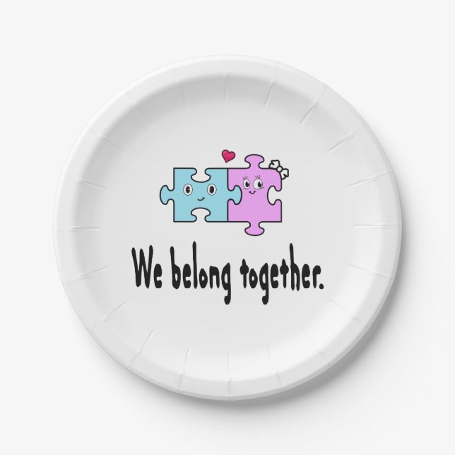 We belong together paper plate (Front)