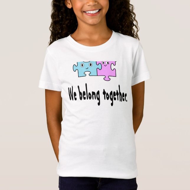We belong together T-Shirt (Front)