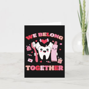 We Belongs Togethers Brush Tooth Dentist Heart Val Card