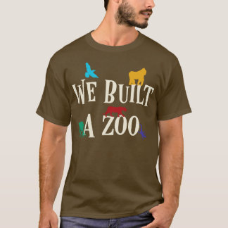 We Built A Zoo Ark T-Shirt
