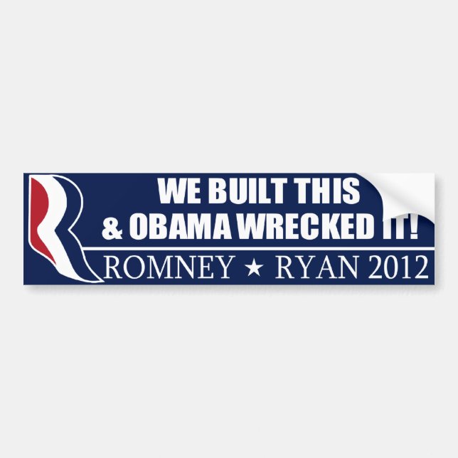 We Built This & Obama wrecked it! Bumper Sticker (Front)