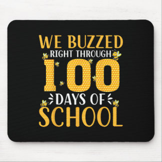 We Buzzed Right Through 100 Days Of School Bee  Mouse Pad