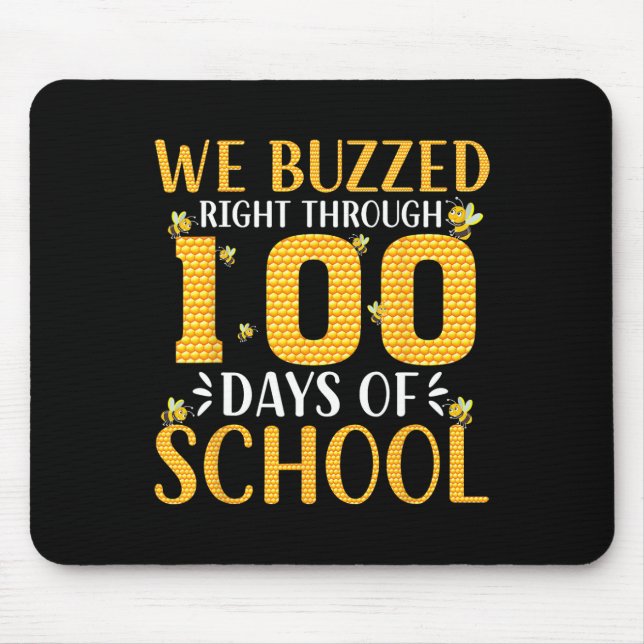 We Buzzed Right Through 100 Days Of School Bee  Mouse Pad (Front)