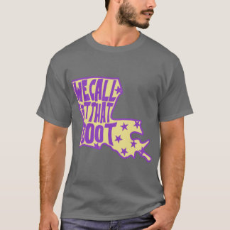 We Call It That Boot T-Shirt