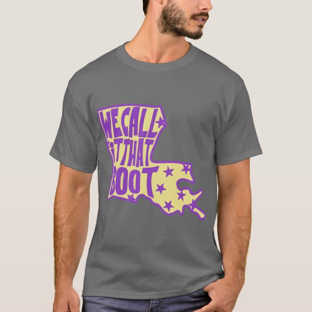 We Call It That Boot T-Shirt (Front)