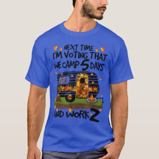 We Camp 5 Days And Work 2 Camping Van Life retro T-Shirt