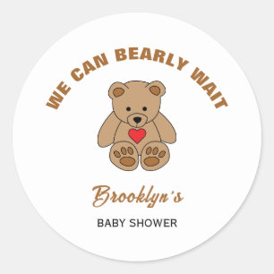 We Can Bearly Wait Baby Shower Brown Teddy Bear Classic Round Sticker