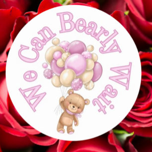 We can bearly wait girl Baby Shower Classic Round Sticker
