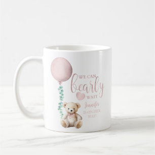 We Can Bearly Wait Teddy Bear Baby Shower Coffee Mug