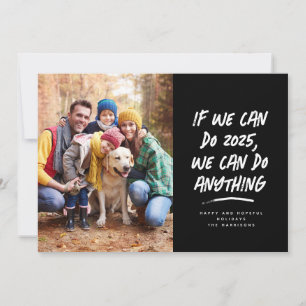 We can do anything 2022 Christmas photo black Holiday Card