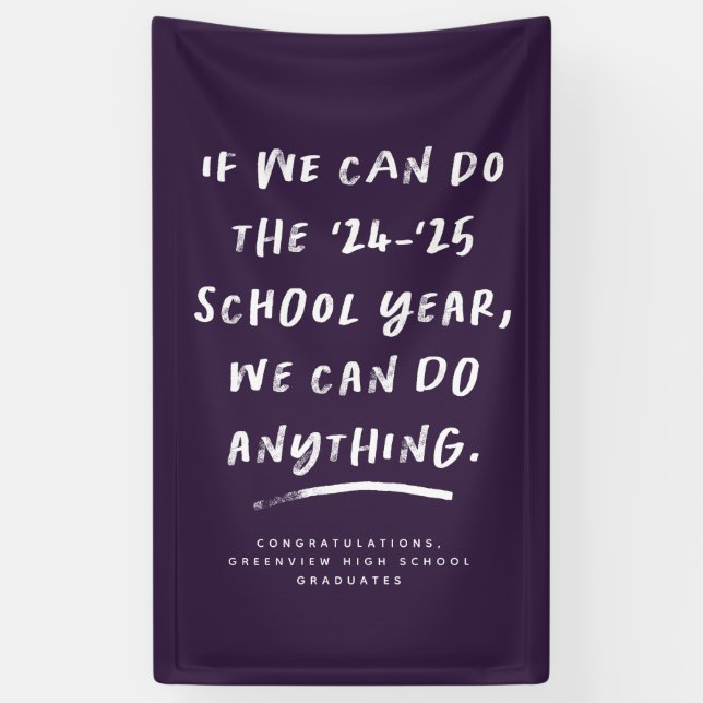 We can do anything 2024 graduation purple banner (Vertical)