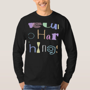 We can do hard things 4 T-Shirt