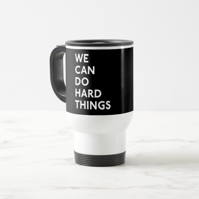 We Can Do Hard Things Mug (Front Left)