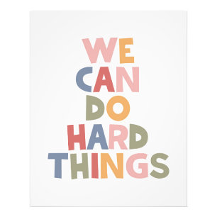 We Can Do Hard Things Photo Print