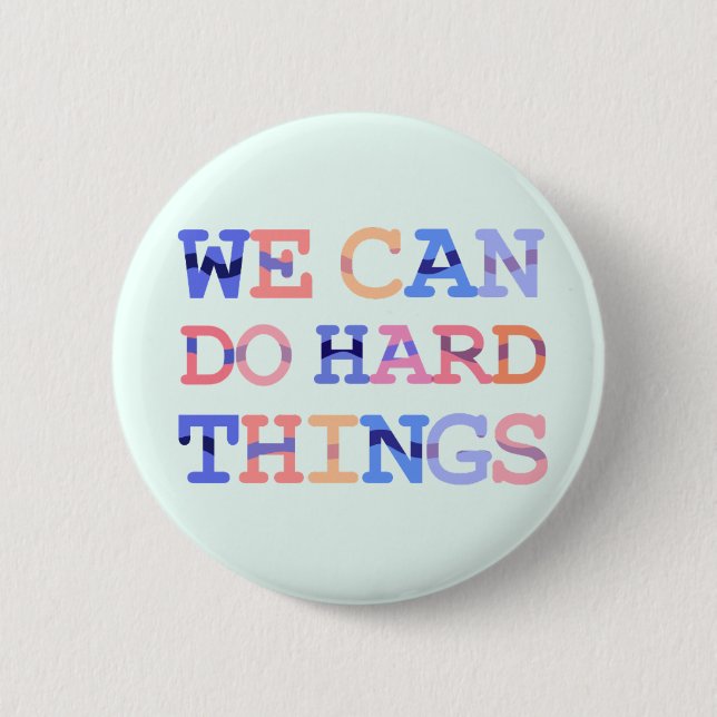 We can do hard things pin (Front)