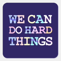 We can do hard things pin
