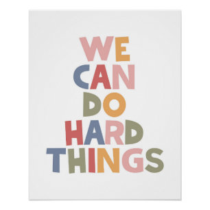 We Can Do Hard Things Poster
