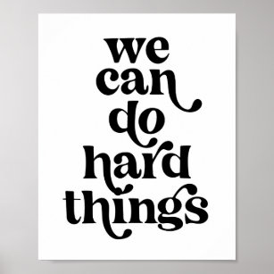 We Can Do Hard Things Retro Vintage Font Poster