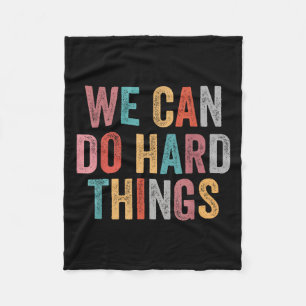 We Can Do Hard Things Retro Vintage Motivational Q Fleece Blanket