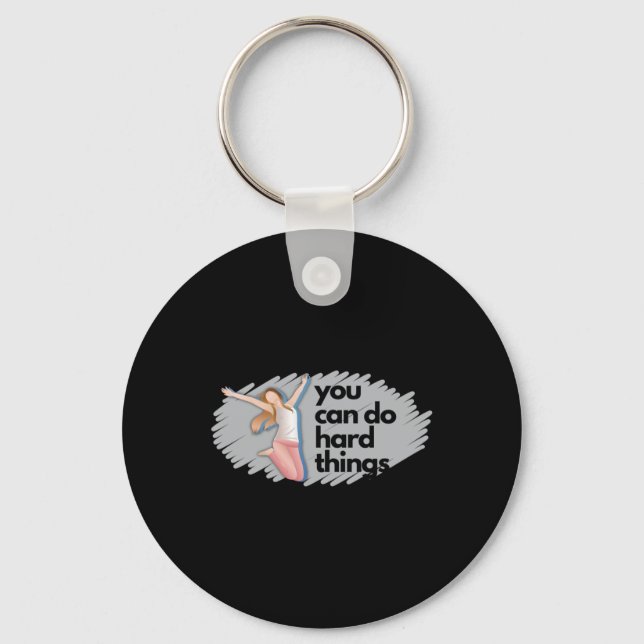 We Can Do Hard Things Sticker Sticker  Key Ring (Front)