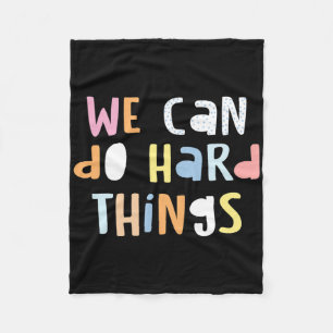 We Can Do Hard-things Teacher Byck To School 1 Fleece Blanket
