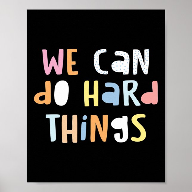 We Can Do Hard-things Teacher Byck To School 1  Poster (Front)