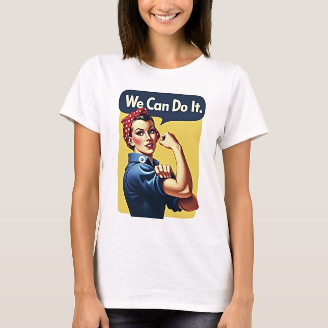 We Can Do It | Feminism  T-Shirt (Front)