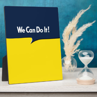 We Can Do it Rosie Plaque