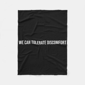 We Can Tolerate Discomfort, Mental Health Therapy  Fleece Blanket