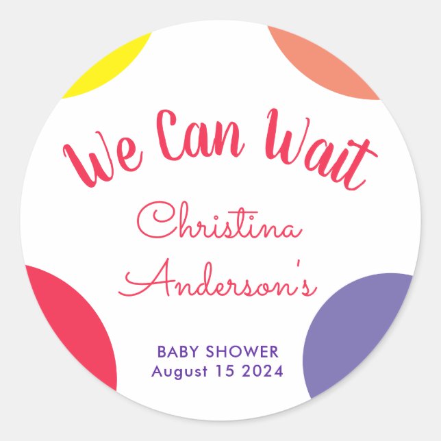 We Can Wait Colourful Rainbow Stripe Baby Shower Classic Round Sticker (Front)
