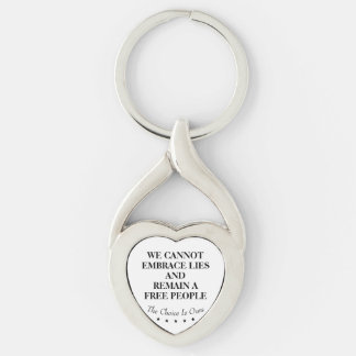We Cannot Embrace Lies And Remain A Free People Key Ring