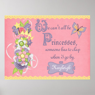 We can't all be Princesses Poster