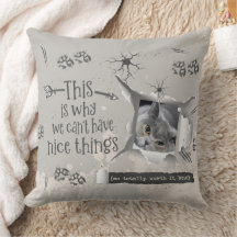 WE CAN'T HAVE NICE THINGS Naughty Cat Custom Photo