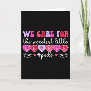 We Care Peds Nurse Valentine Pediatric Nurse Valen Card