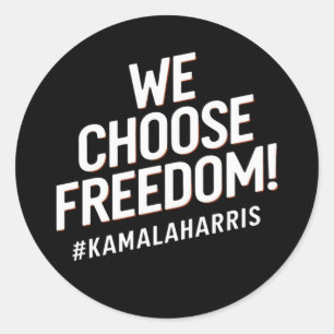 We Choose Freedom Kamala Harris 2024 Classic Round Sticker