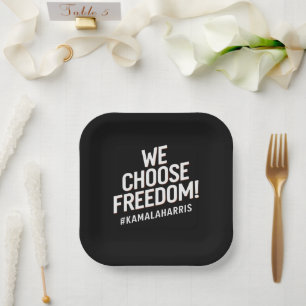 We Choose Freedom Kamala Harris 2024 Paper Plate