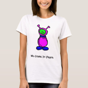We Come in Peace T-Shirt