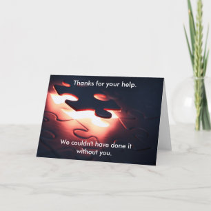 We couldn't have done it without you. thank you card