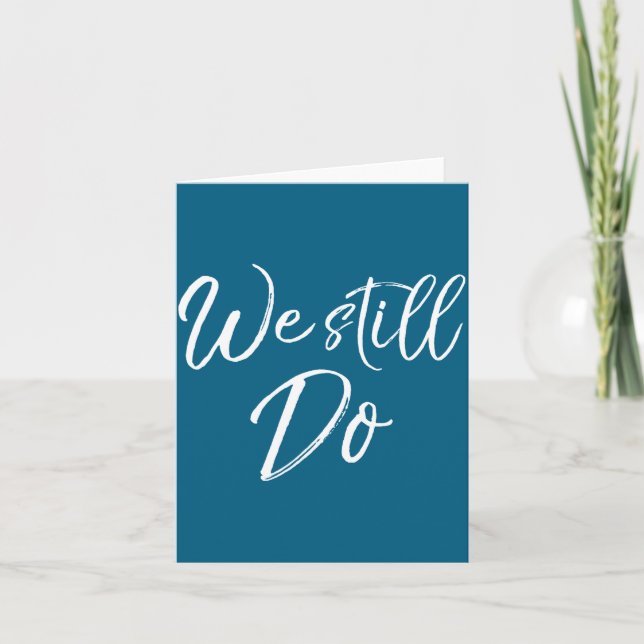 We Cute Still Gift Anniversary Wedding Vow Card (Front)