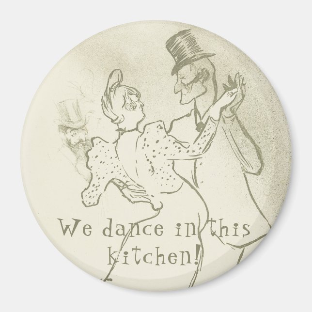 We dance in this kitchen | Lautrec, Dancing couple Magnet (Front)