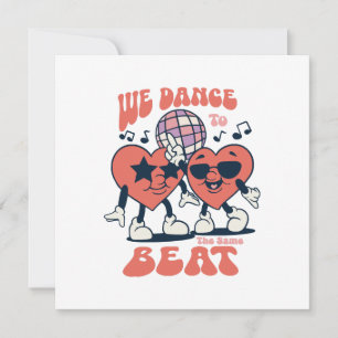 we dance to the same beat invitation